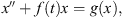 $$ x\mathrm{\Prime }+f(t)x=g(x), $$
