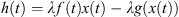 $ h(t)={\lambda f}(t)x(t)-{\lambda g}(x(t))$
