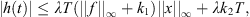$$ \begin{array}{l}|h(t)|\le {\lambda T}(||f|{|}_{\mathrm{\infty }}+{k}_1)||x|{|}_{\mathrm{\infty }}+\lambda {k}_2T,\end{array} $$