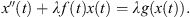 $$ x\mathrm{\Prime }(t)+{\lambda f}(t)x(t)={\lambda g}\left(x(t)\right). $$