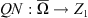 $ {QN}:\overline{\mathrm{\Omega }}\to {Z}_1$