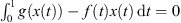 $ {\int }_0^1 g(x(t))-f(t)x(t)\enspace \mathrm{d}t=0$
