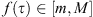 $ f(\tau )\in [m,M]$