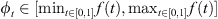 $ {\phi }_t\in [{\mathrm{min}}_{t\in [\mathrm{0,1}]}f(t),{\mathrm{max}}_{t\in [\mathrm{0,1}]}f(t)]$
