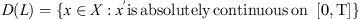 $ D(L)=\{x\in X:{x}^\mathrm{\prime}\mathrm{is}\enspace \mathrm{absolutely}\enspace \mathrm{continuous}\enspace \mathrm{on}\hspace{0.5em}[0,\mathrm{T}]\}$