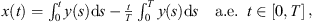 $$ \begin{array}{cc}x(t)={\int }_0^t y(s)\mathrm{d}s-\frac{t}{T}{\int }_0^T y(s)\mathrm{d}s& \mathrm{a.e}.\hspace{0.5em}t\in [0,T]\end{array}, $$