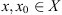 $ x,{x}_0\in X$