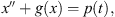 $$ x\mathrm{\Prime }+g(x)=p(t), $$