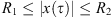 $ {R}_1\le |x(\tau )|\le {R}_2$