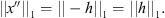 $$ ||x\mathrm{\Prime }|{|}_1=||-h|{|}_1=||h|{|}_1. $$