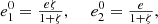 $$ \begin{array}{cc}{e}_1^0=\frac{{e\zeta }}{1+\zeta },\enspace & {e}_2^0=\frac{e}{1+\zeta },\end{array} $$