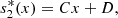 $$ {s}_2^{\mathrm{*}}(x)={Cx}+D, $$