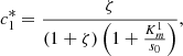 $$ {c}_1^{\mathrm{*}}=\frac{\zeta }{\left(1+\zeta \right)\left(1+\frac{{K}_m^1}{{s}_0}\right)}, $$