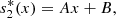 $$ {s}_2^{\mathrm{*}}(x)={Ax}+B, $$