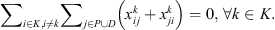 $$ {\sum }_i{\sum }_j\left({x}_{{ij}}^k+{x}_{{ji}}^k\right)=0,\enspace \forall k\in K. $$