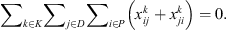 $$ {\sum }_k{\sum }_j{\sum }_i\left({x}_{{ij}}^k+{x}_{{ji}}^k\right)=0. $$