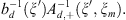 $$ {b}_d^{-1}(\xi \mathrm{\prime}){A}_{d,+}^{-1}(\xi \mathrm{\prime},{\xi }_m). $$