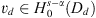 $ {v}_d\in {H}_0^{s-\alpha }({D}_d)$