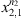$ {x}_{\mathrm{2,1}}^{{n}_2}$