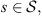 $ s\in \mathcal{S},$
