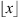 $ \lfloor x\rfloor $