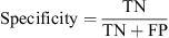 $$ \mathrm{Specificity}=\frac{\mathrm{TN}}{\mathrm{TN}+\mathrm{FP}} $$