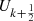 $ {U}_{k+\frac{1}{2}}$