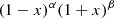 $ (1-x{)}^{\alpha }(1+x{)}^{\beta }$