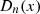 $ {D}_n(x)$