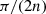 $ \pi /(2n)$