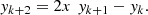 $$ \begin{array}{l}{y}_{k+2}=2x\enspace {y}_{k+1}-{y}_k.\end{array} $$