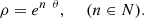 $$ \rho ={e}^{n\enspace \theta },\enspace \hspace{1em}(n\in N). $$