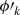 $ {{\phi \prime}_k$