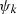 $ {\psi }_k$