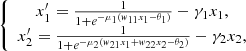$$ \left\{\begin{array}{c}{x}_1^{\prime}=\frac{1}{1+{e}^{-{\mu }_1({w}_{11}{x}_1-{\theta }_1)}}-{\gamma }_1{x}_1,\\ {x}_2^{\prime}=\frac{1}{1+{e}^{-{\mu }_2({w}_{21}{x}_1+{w}_{22}{x}_2-{\theta }_2)}}-{\gamma }_2{x}_2,\end{array}\right. $$