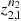 $ {z}_{\mathrm{2,1}}^{{n}_2}$