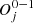 $ {O}_j^{0-1}$