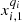 $ {x}_{i,1}^{{q}_i}$