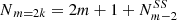 $ {\enspace {N}}_{m=2k}=2m+1+{N}_{m-2}^{{SS}}$
