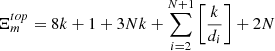 $$ {\mathrm{\Xi }}_m^{{top}}=8k+1+3{Nk}+\sum_{i=2}^{N+1}\left[\frac{k}{{d}_i}\right]+2N $$