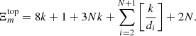 $$ {\mathrm{\Xi }}_m^{\mathrm{top}}=8k+1+3{Nk}+\sum_{i=2}^{N+1}\left[\frac{k}{{d}_i}\right]+2{N}. $$