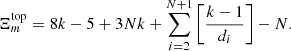 $$ {\mathrm{\Xi }}_m^{\mathrm{top}}=8k-5+3{Nk}+\sum_{i=2}^{N+1}\left[\frac{k-1}{{d}_i}\right]-N. $$