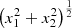 $ {\left({x}_1^2+{x}_2^2\right)}^{\frac{1}{2}}\enspace $