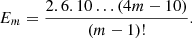 $$ {E}_m=\frac{2.6.10\dots (4m-10)}{\left(m-1\right)!}. $$