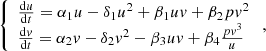 $$ \left\{\begin{array}{l}\frac{\mathrm{d}u}{\mathrm{d}t}={\alpha }_1u-{\delta }_1{u}^2+{\beta }_1{uv}+{\beta }_2p{v}^2\\ \frac{\mathrm{d}v}{\mathrm{d}t}={\alpha }_2v-{\delta }_2{v}^2-{\beta }_3{uv}+{\beta }_4\frac{p{v}^3}{u}\end{array}\right., $$