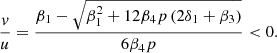 $$ \frac{v}{u}=\frac{{\beta }_1-\sqrt{{\beta }_1^2+12{\beta }_4p\left(2{\delta }_1+{\beta }_3\right)}}{6{\beta }_4p} < 0. $$