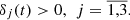 $$ {\delta }_j(t)>0,\enspace {j}=\overline{\mathrm{1,3}}. $$
