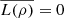 $ \overline{L(\rho )}=0$