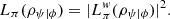 $$ {L}_{\pi }({\rho }_{\psi |\phi })=|{L}_{\pi }^w({\rho }_{\psi |\phi }){|}^2. $$