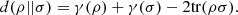 $$ d(\rho ||\sigma )=\gamma (\rho )+\gamma (\sigma )-2\mathrm{tr}({\rho \sigma }). $$